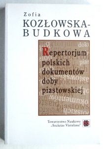KOZŁOWSKA-BUDKOWA Zofja - Repertorjum polskich dokumentów doby piastowskiej. Zesz.1: Do końca wieku XII.