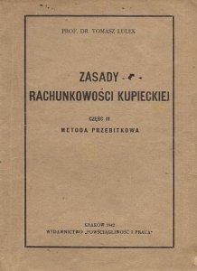 Lulek Tomasz - Zasady rachunkowości kupieckiej. Część III. Metoda przebitkowa.
