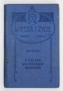 Mosso Angelo - Fizyczne wychowanie młodzieży.