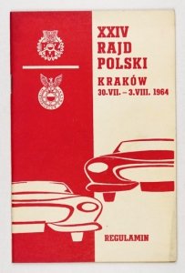 XXIV RAJD Polski, Międzynarodowy Rajd Samochodowy. Eliminacja Rajdowych Samochodowych Mistrzostw Europy oraz III Eliminacja do Pucharu Narodów i III Eliminacja Rajdowych Samochodowych Mistrzostw Polski, Kraków 30 VII-3 VIII 1964. Regulamin