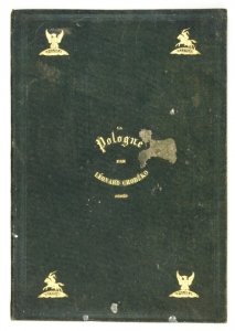 CHODŹKO Leonard - Histoire de Pologne. Septiéme serie de la Guerre d'Orient. Illustrée par Janet-Lange et Gustave Janet. Ornée d'une carte de la Pologne par A.-H. Dufour.