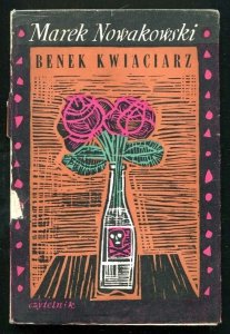 Nowakowski Marek - Benek Kwiaciarz. Opowiadania.