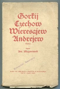 Mazanowski Antoni - Gorkij, Czechow, Wieresajew, Andrejew. Studya.