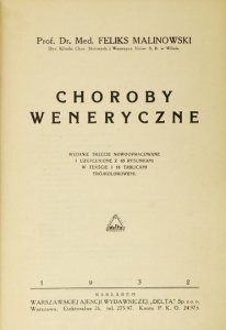 MALINOWSKI Feliks - Choroby weneryczne. Wyd. III nowoopracowane i uzupełnione. Z 65 rysunkami w tekście i 18 tablicami trójkolorowemi.