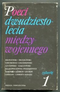 Poeci dwudziestolecia międzywojennego. Sylwetki. Pod red. Ireny Maciejewskiej. T.1-2