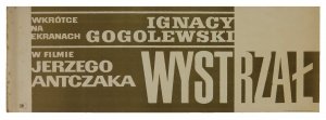 Janiszewski Władysław - Wystrzał. [1966]. Plakat filmowy