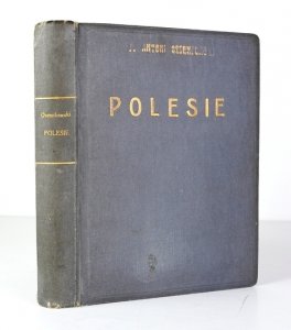 OSSENDOWSKI F[erdynand] Antoni - Polesie.