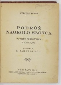 VERNE Juljusz - Podróż naokoło słońca. Powieść podróżnicza. Z ilustracjami. Przekład Z[bigniewa] Zamorskiego.