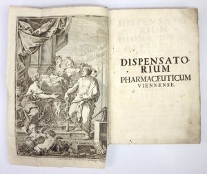 DISPENSATORIUM Pharmaceuticum Austriaco-Viennense, in quo Hodierna Die Usualiora Medicamenta Secundum Artis Regulas Componenda Visuntur. Cum Sacrae Cæsarae Regiaeque Catholicae Majestatis Privilegio. Sumptibus Collegii Pharmaceutici Viennensis.