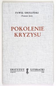 SMOLEŃSKI Paweł (Tomasz Jerz) - Pokolenie kryzysu.