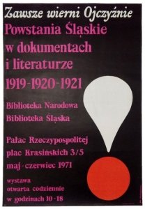 MŁODOŻENIEC Jan - Zawsze wierni Ojczyźnie. Powstania Śląskie w dokumentach i literaturze 1919-1920-1921. 1971.