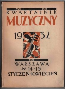 Kwartalnik Muzyczny. Organ Stowarzyszenia Miłośników Dawnej Muzyki poświęcony teorji, historji i etnografji muzyki. Pod red.A.Vhybińskiego i K.Sikorskiego. Zeszyt XIV-XV