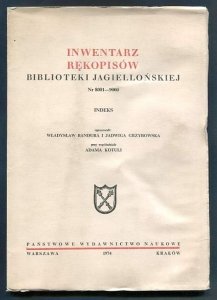 Bandura Władysław, Grzybowska Jadwiga - Inwentarz rękopisów Biblioteki Jagiellońskiej nr 8001-9000. Indeks.
