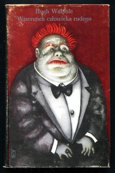 Walpole Hugh - Wizerunek człowieka rudego. Ilustrował Jerzy Duda-Gracz.