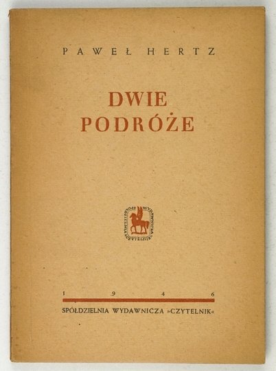 HERTZ Paweł - Dwie podróże.
