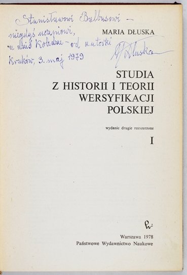 DŁUSKA Maria - Studia z historii i teorii wersyfikacji polskiej. Wyd. II rozszerzone. T. 1-2 - dedykacja autorki