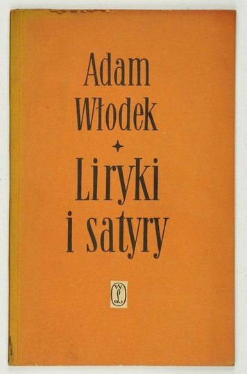 WŁODEK Adam - Liryki i satyry.