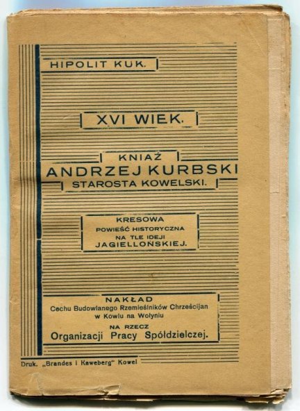 Kuk Hipolit - XVI wiek. Kniaź Andrzej Kurbski, starosta kowelski. 