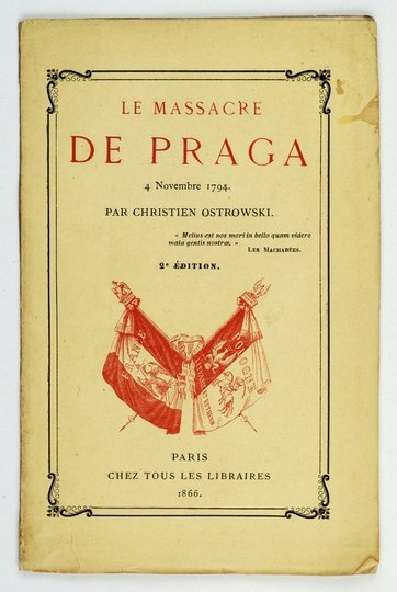 OSTROWSKI Christien - Le massacre de Praga 4 Novembre 1794. 2-e édition.
