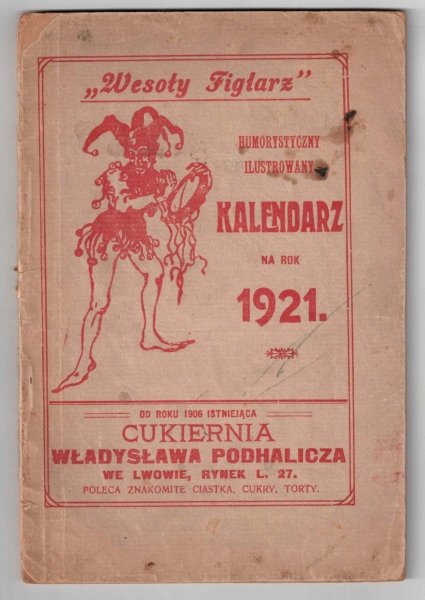 Wesoły Figlarz. Humorystyczny ilustrowany kalendarz na rok 1921. (Rocznik ósmy). Red. Leon Daniluk