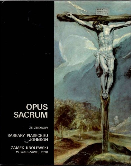 Grabski Józef - Opus Sacrum. Wystawa ze zbiorów Barbary Piaseckiej-Johnson.