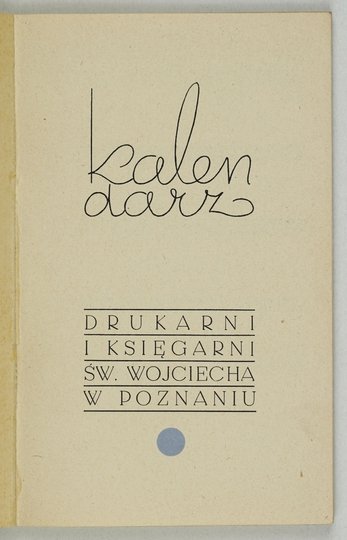KALENDARZ Drukarni i Księgarni św. Wojciecha w Poznaniu. 1937.
