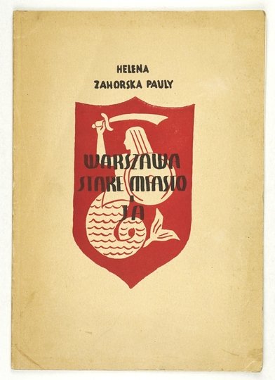 ZAHORSKA-PAULY Helena - Warszawa, Stare Miasto i ja. Recytacje.
