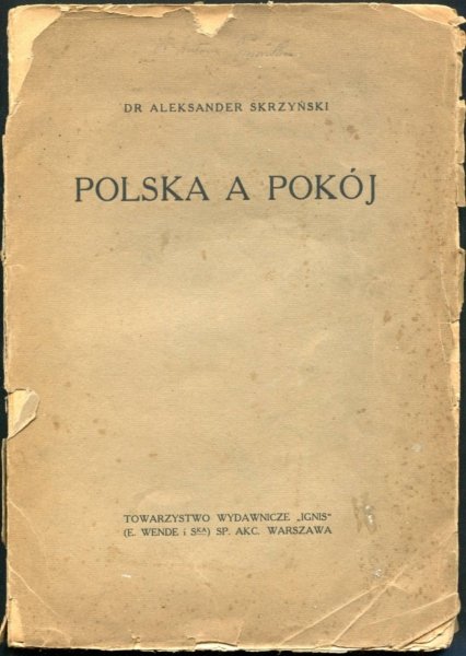 Skrzyński Aleksander - Polska a pokój