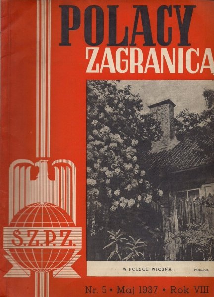 Polacy Zagranicą. Organ Światowego Związku Polaków z Zagranicy. R. 8, nr 5: V 1937.