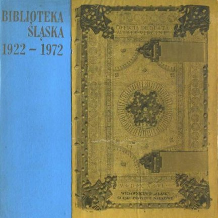Kantyka Jan - Biblioteka Śląska 1922-1972.