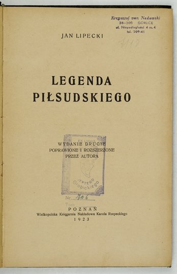 [PANNENKOWA Irena]. Jan Lipecki [pseud.] - Legenda Piłsudskiego. Wyd. II poprawione i rozszerzone przez autora.