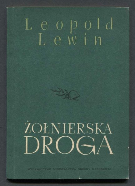 Lewin Leopold - Żołnierska droga. Poemat.