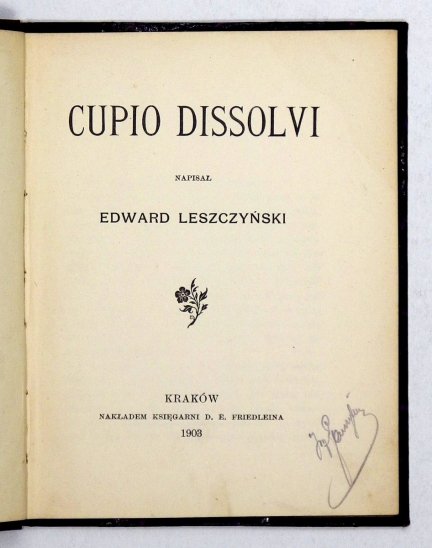 Leszczyński Edward - Cupio dissolvi