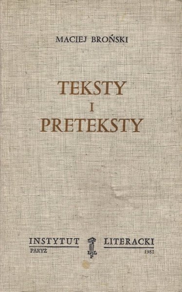 Broński Maciej - Teksty i preteksty. 