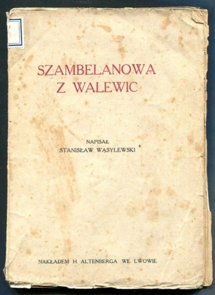 Wasylewski Stanisław - Szambelanowa z Walewic.