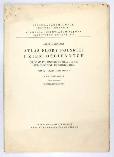MĄDALSKI Józef - Atlas flory polskiej i ziem ościennych (Florae polonicae terrarumque adiacentium iconographia). T. 9, z. 2 (33 tablice): Cruciferae (Pars 1)