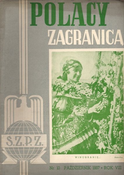 Polacy Zagranicą. Organ Światowego Związku Polaków z Zagranicy. R. 8, nr 10: X 1937.