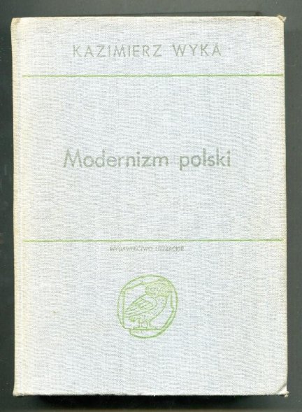 Wyka Kazimierz - Modernizm polski