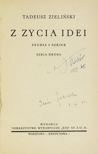 ZIELIŃSKI Tadeusz - Z życia idei. Studia i szkice. Seria II.