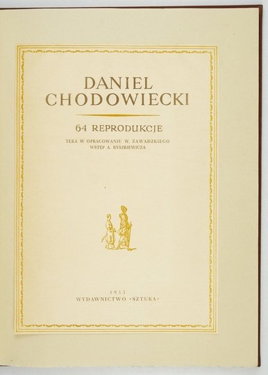[CHODOWIECKI Daniel]. Daniel Chodowiecki. 64 reprodukcje. Teka w opracowaniu W. Zawadzkiego. Wstęp A. Ryszkiewicza