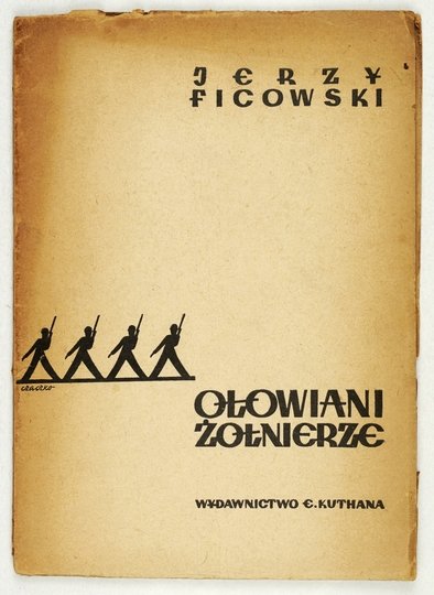 FICOWSKI Jerzy - Ołowiani żołnierze.