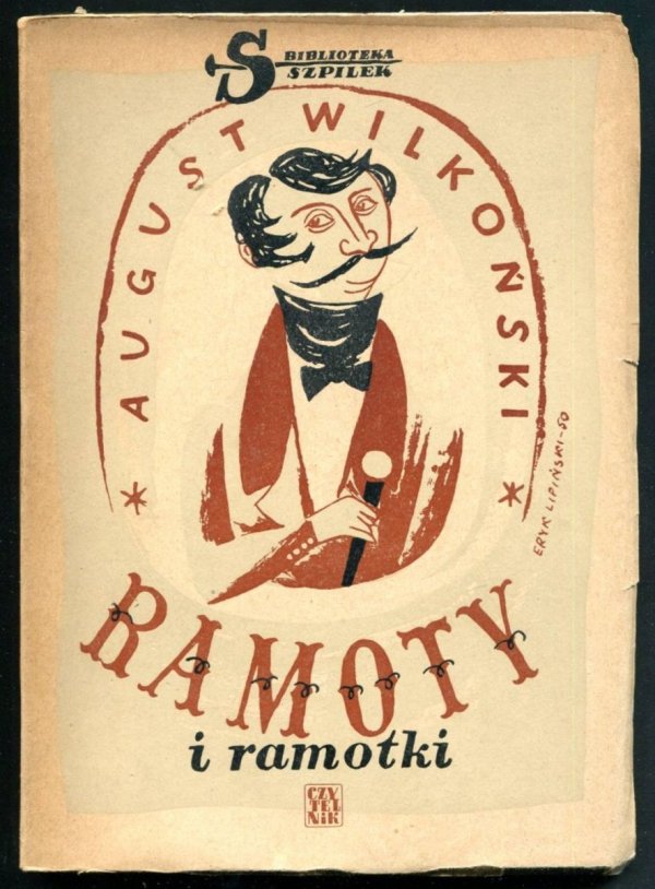 Wilkoński  August - Ramoty i ramotki. Okładkę proj. Eryk Lipiński.