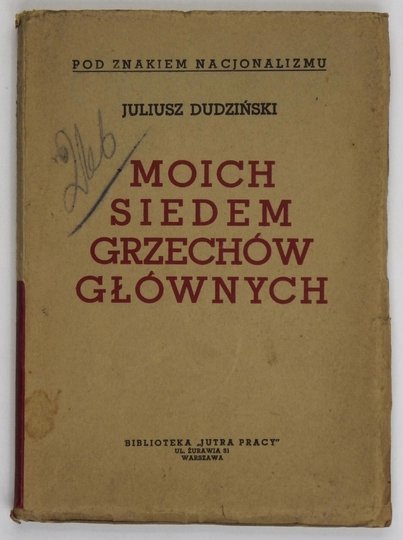 DUDZIŃSKI Juliusz - Moich siedem grzechów głównych.