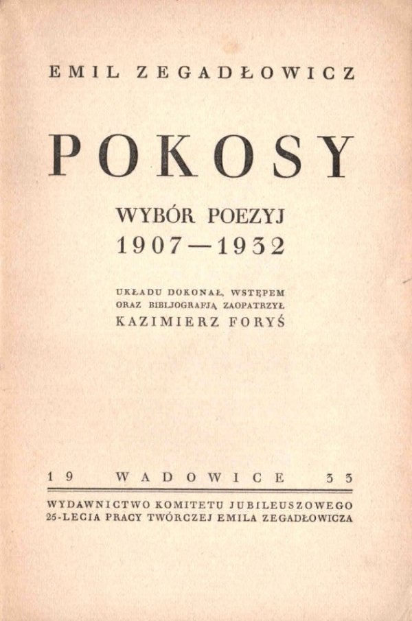 Zegadłowicz Emil - Pokosy. Wybór poezyj 1907-1932. 