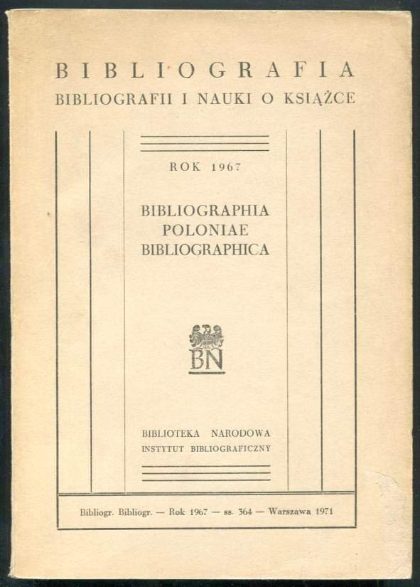 Bibliografia bibliografii i nauki o książce. Rok 1967.