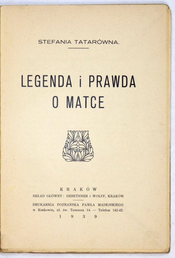 Tatarówna Stefania - Legenda i prawda o matce