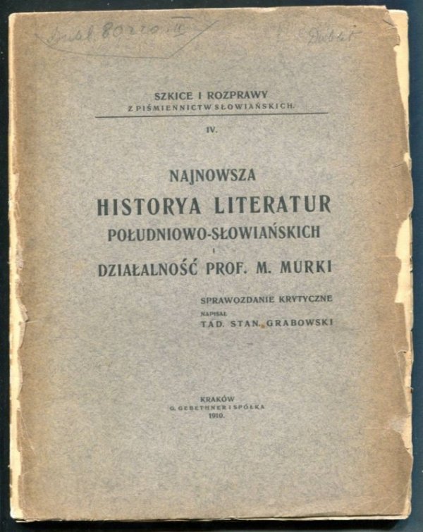 Grabowski Tadeusz Stanisław - Najnowsza historya literatur południowo-słowiańskich. Sprawozdanie krytyczne