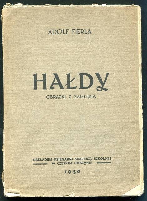 Fierla A. - Hałdy. Obrazki z Zagłębia