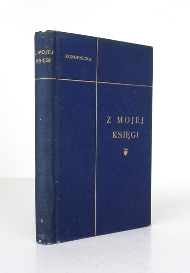 KONOPNICKA Marya - Poezye w nowym układzie. [T.] 5: Z mojej księgi.