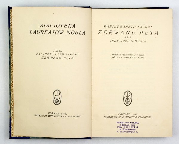 Tagore Rabindranath - Zerwane pęta oraz inne opowiadania. Przekład autoryzowany i wstęp Józefa Birkenmajera